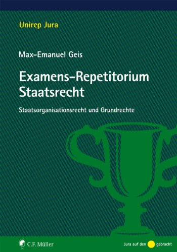 Stock image for Examens-Repetitorium Staatsrecht: Staatsorganisationsrecht und Grundrechte (Unirep Jura) for sale by medimops