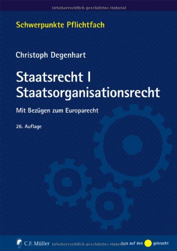 Beispielbild fr Staatsrecht I. Staatsorganisationsrecht: Mit Bezgen zum Europarecht zum Verkauf von medimops