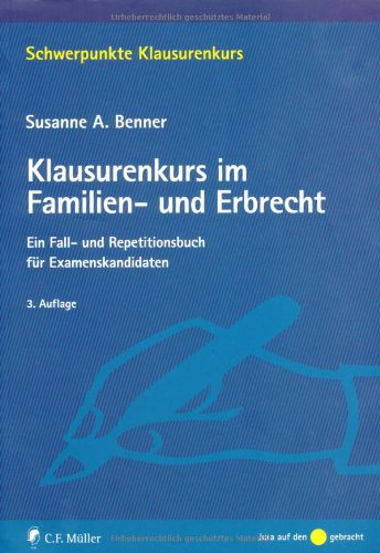Beispielbild fr Klausurenkurs im Familien- und Erbrecht: Ein Fall- und Repetitionsbuch fr Examenskandidaten zum Verkauf von medimops