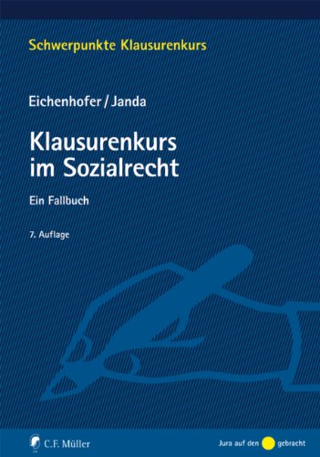 Imagen de archivo de Klausurenkurs im Sozialrecht: Ein Fallbuch (Schwerpunkte Klausurenkurs) a la venta por medimops