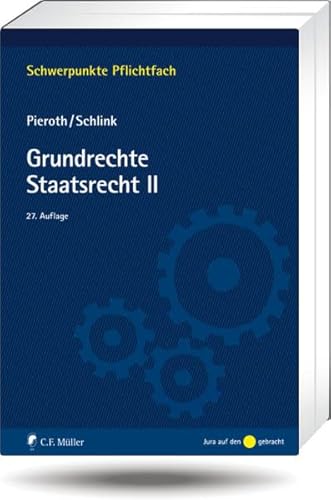 Beispielbild fr Grundrechte. Staatsrecht II (Schwerpunkte Pflichtfach) Bodo Pieroth and Bernhard Schlink zum Verkauf von tomsshop.eu