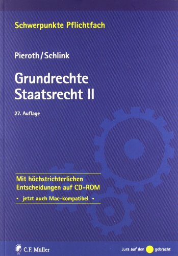Stock image for Grundrechte. Staatsrecht II: Mit hchstrichterlichen Entscheidungen auf CD-ROM (Schwerpunkte Pflichtfach) for sale by Ammareal