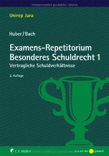 Imagen de archivo de Examens-Repetitorium Besonderes Schuldrecht 1: Vertragliche Schuldverhltnisse (Unirep Jura) a la venta por medimops