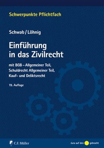 Stock image for Einfhrung in das Zivilrecht: mit BGB-Allgemeiner Teil, Schuldrecht Allgemeiner Teil, Kauf- und Deliktsrecht (Schwerpunkte Pflichtfach) for sale by medimops