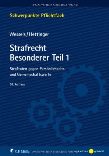 Beispielbild fr Strafrecht Besonderer Teil / 1: Straftaten gegen Persnlichkeits- und Gemeinschaftswerte (Schwerpunkte Pflichtfach) zum Verkauf von medimops