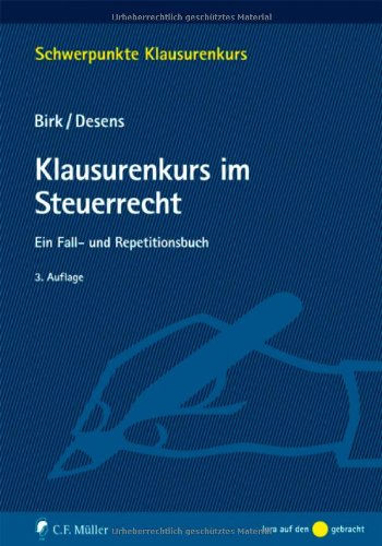 Stock image for Klausurenkurs im Steuerrecht: Ein Fall- und Repetitionsbuch (Schwerpunkte Klausurenkurs) for sale by medimops