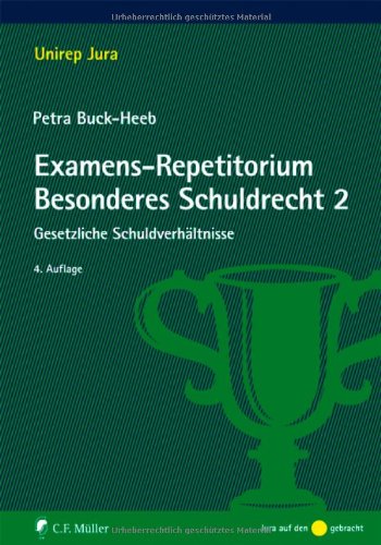Stock image for Examens-Repetitorium Besonderes Schuldrecht 2: Gesetzliche Schuldverhltnisse (Unirep Jura) for sale by medimops