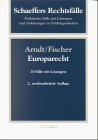 Stock image for Europarecht: 20 Falle mit Losungen (2., Neubearbeitete Auflage) (Schaeffers Rechtsfalle) for sale by Anybook.com