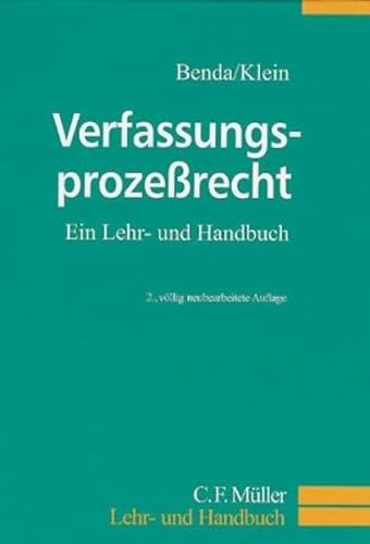 Verfassungsprozessrecht: Ein Lehr- und Handbuch (German Edition) (9783811499447) by Benda, Ernst