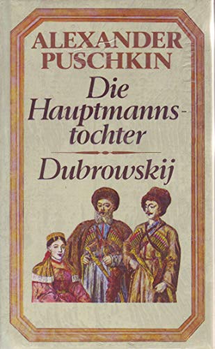 Imagen de archivo de Die Hauptmannstochter / Dubrowskij a la venta por 3 Mile Island