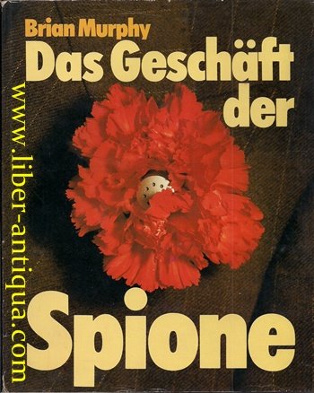 Stock image for Das Geschft der Spione. A. d. Engl. v. D. Hartmann. for sale by Bojara & Bojara-Kellinghaus OHG
