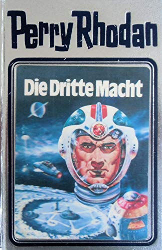 Beispielbild fr Die dritte Macht. [Red.: William Voltz] / Perry Rhodan ; 1 zum Verkauf von Versandantiquariat Schfer