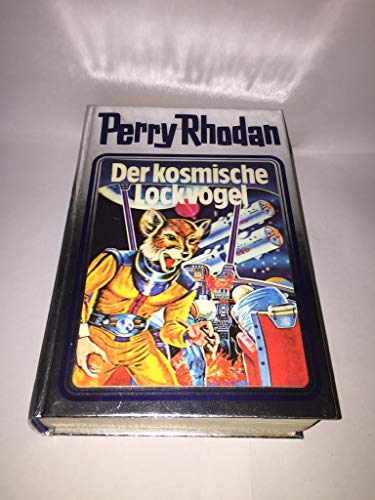 Der kosmische Lockvogel . Perry Rhodan ; 4; MV-Science-fiction-Bibliothek