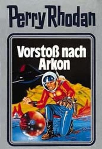 Perry Rhodan, Bd.5, VorstoÃŸ nach Arkon (9783811806764) by William Voltz