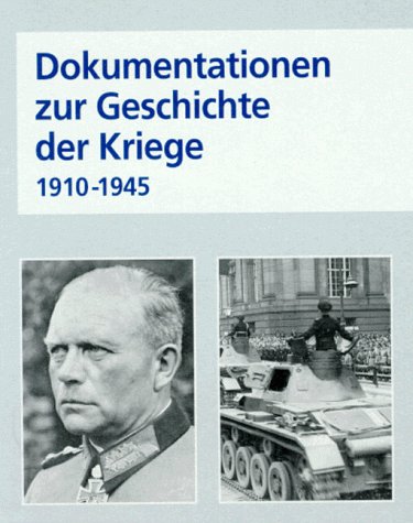 9783811810495: Dokumentationen zur Geschichte der Kriege 1910-1945