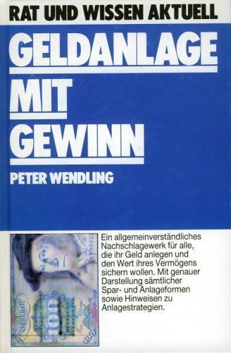 Stock image for Geldanlage mit Gewinn. Rat und Wissen aktuell. Hardcover for sale by Deichkieker Bcherkiste
