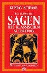 Die schönsten Sagen des klassischen Altertums, Bd. 1 - Gustav Schwab
