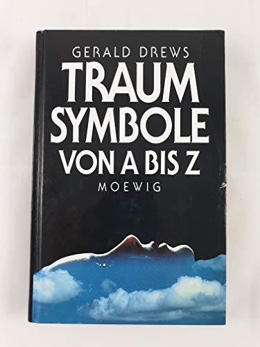 Beispielbild fr Traumsymbole von A bis Z [Hardcover] DREWS, GERALD. zum Verkauf von tomsshop.eu