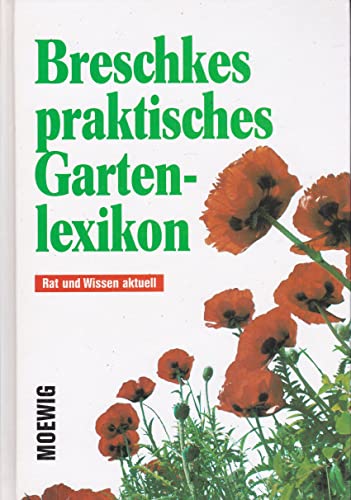 Beispielbild fr Breschkes praktisches Gartenlexikon - guter Erhaltungszustand zum Verkauf von Weisel