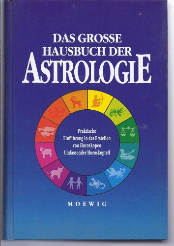 9783811812192: Das groe Hausbuch der Astrologie