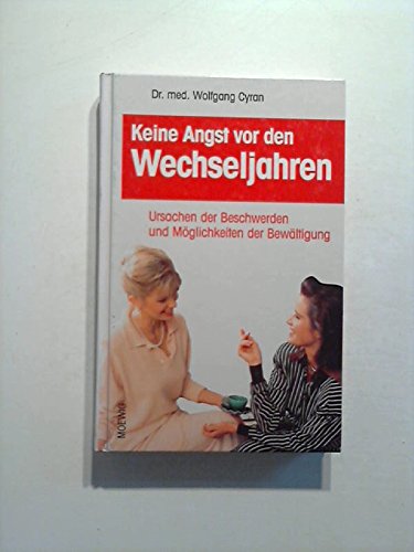 Beispielbild fr Keine Angst vor den Wechseljahren - guter Zustand zum Verkauf von Weisel