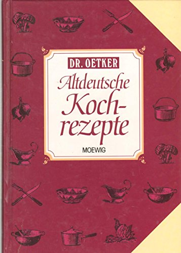 9783811813229: Altdeutsche Kochrezepte