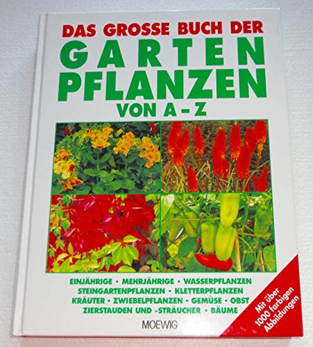 Das große Buch der Gartenpflanzen von A-Z