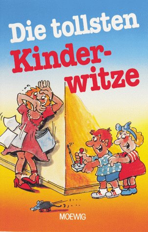 Die tollsten Kinderwitze