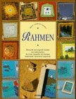 Rahmen: Klassische und originelle Modelle zum Selbermachen