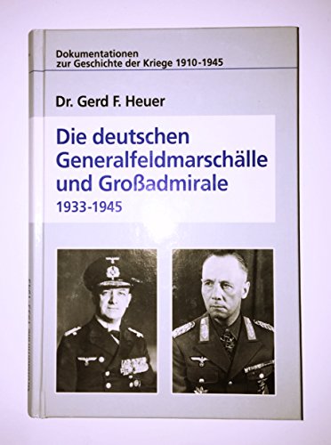 Beispielbild fr Die deutschen Generalfeldmarschlle und Groadmirale 1933 - 1945 zum Verkauf von medimops
