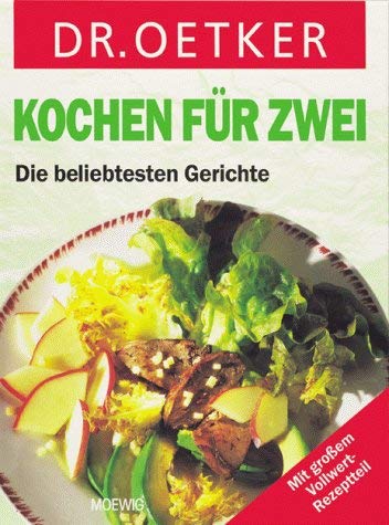 Beispielbild fr Kochen fr zwei : [die beliebtesten Gerichte , mit groem Vollwert-Rezeptteil]. zum Verkauf von Ammareal