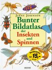 Beispielbild fr Bunter Bildatlas der Insekten und Spinnen zum Verkauf von medimops