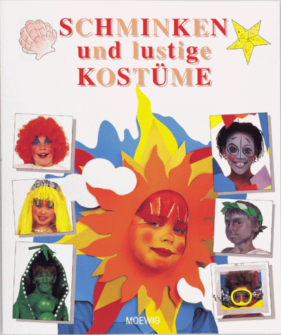 Stock image for Schminken und lustige Kostme for sale by Antiquariat Armebooks