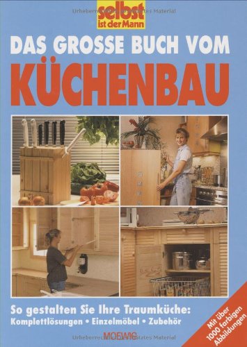 9783811814943: Das grosse Buch vom Kchenbau.