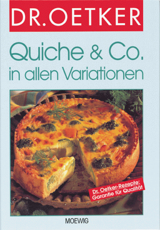 9783811815360: Quiche & Co. in allen Variationen
