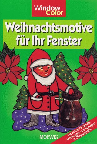 Stock image for Window Color. Weihnachtsmotive fr Ihr Fenster for sale by Leserstrahl  (Preise inkl. MwSt.)