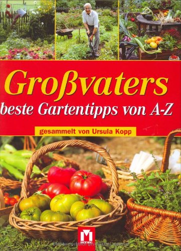 Beispielbild fr Grovaters beste Gartentipps von A-Z zum Verkauf von medimops