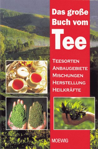 Stock image for Das groe Buch vom Tee for sale by Versandantiquariat Felix Mcke