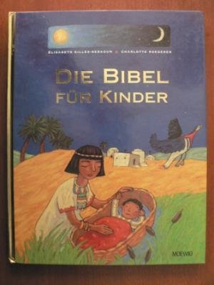 Stock image for Die Bibel fr Kinder for sale by Eulennest Verlag e.K.