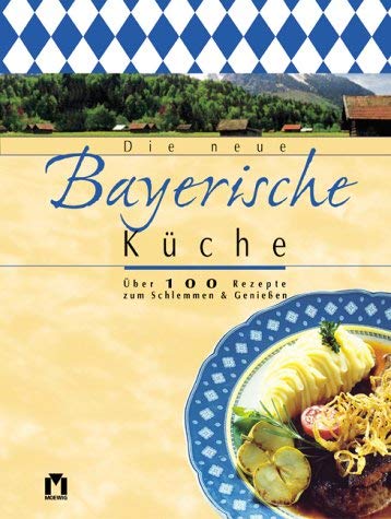 Stock image for Die neue bayerische Kche. for sale by The Book Garden