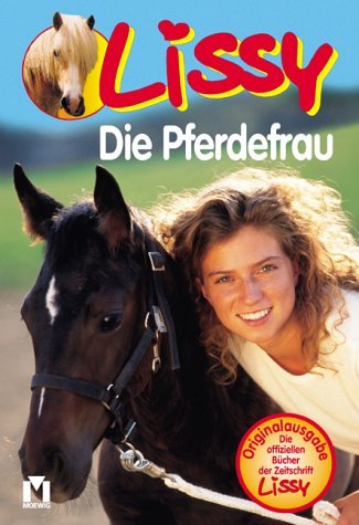 Stock image for Lissy - Die Pferdefrau for sale by Sammlerantiquariat