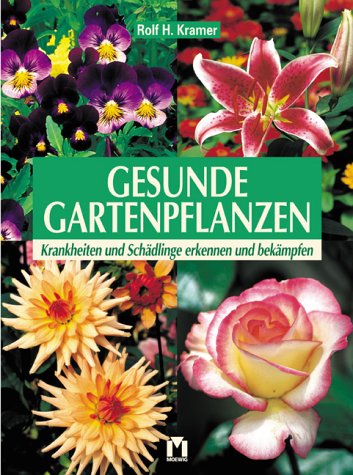 Stock image for Gesunde Gartenpflanzen for sale by medimops