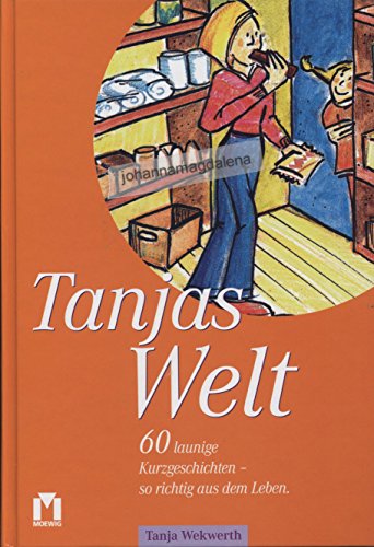 Stock image for Tanja's Welt. for sale by Ammareal
