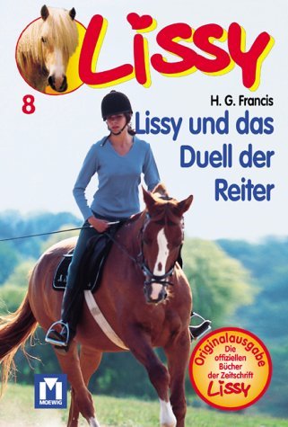 Stock image for Lissy - Lissy und das Duell der Reiter for sale by Sammlerantiquariat