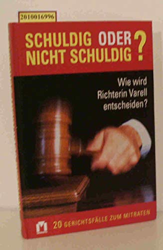 Beispielbild fr Schuldig oder nicht schuldig? zum Verkauf von Gabis Bcherlager