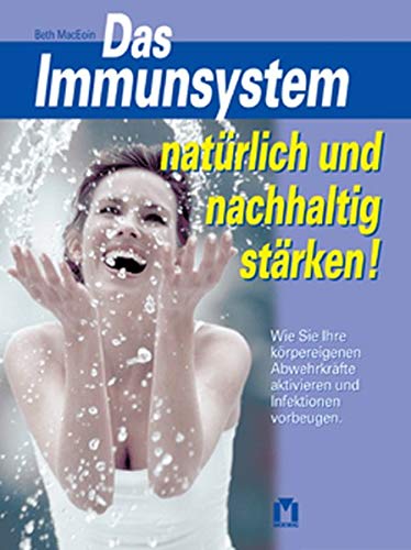 Stock image for Das Immunsystem natrlich und nachhaltig strken for sale by medimops