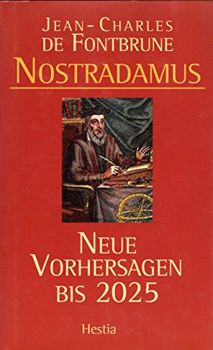 Stock image for Nostradamus - Neue Vorhersagen bis 2025 for sale by Antiquariat Buchtip Vera Eder-Haumer