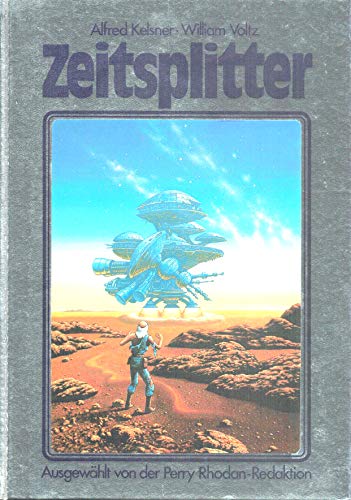 Beispielbild fr Perry Rhodan. Zeitsplitter. Exkursionen durch Raum und Zeit in Wort und Bild zum Verkauf von Alexandre Madeleyn