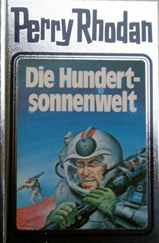 Stock image for Die Hundertsonnenwelt. Perry Rhodan 17. for sale by medimops