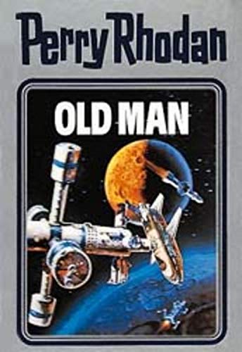 Stock image for Old Man. Perry Rhodan 33. for sale by medimops